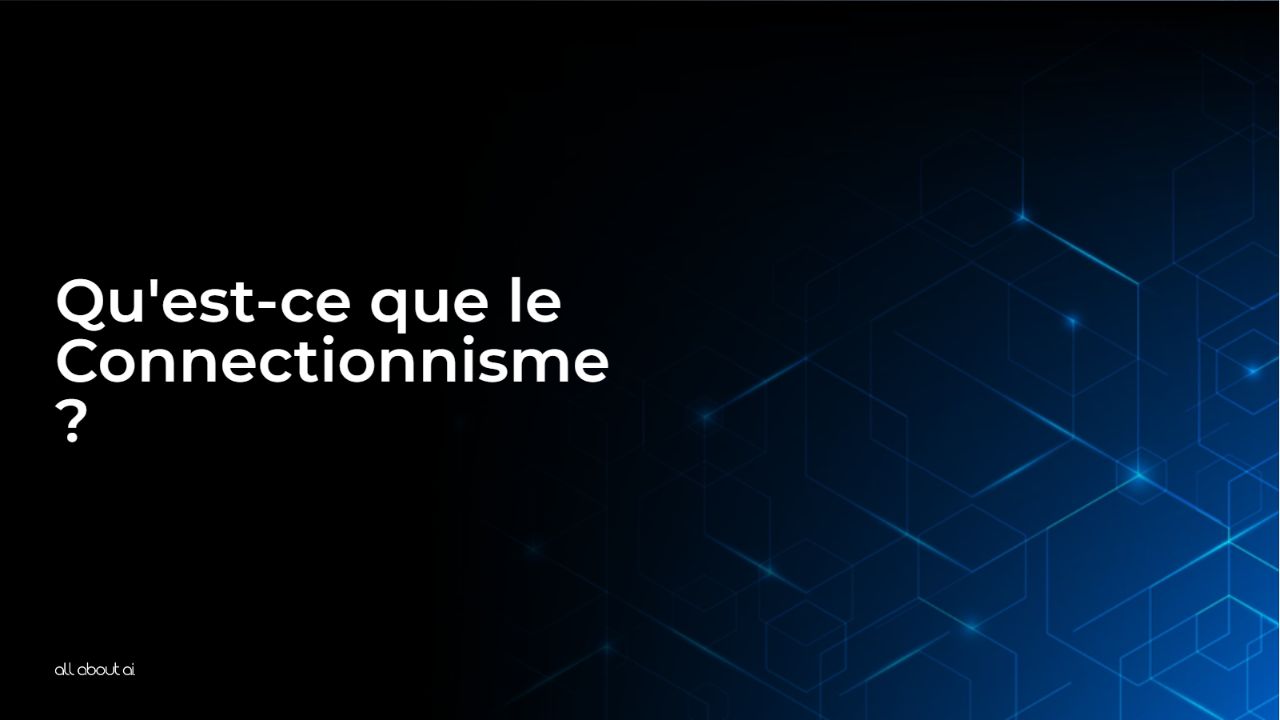 quest-ce-que-le-connectionnisme