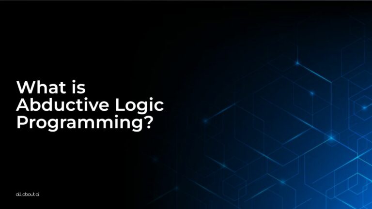 What_is_Abductive_Logic_Programming
