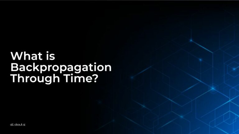 What_is_Backpropagation_Through_Time