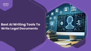 Best AI Writing Tools To Write Legal Documents – 2024