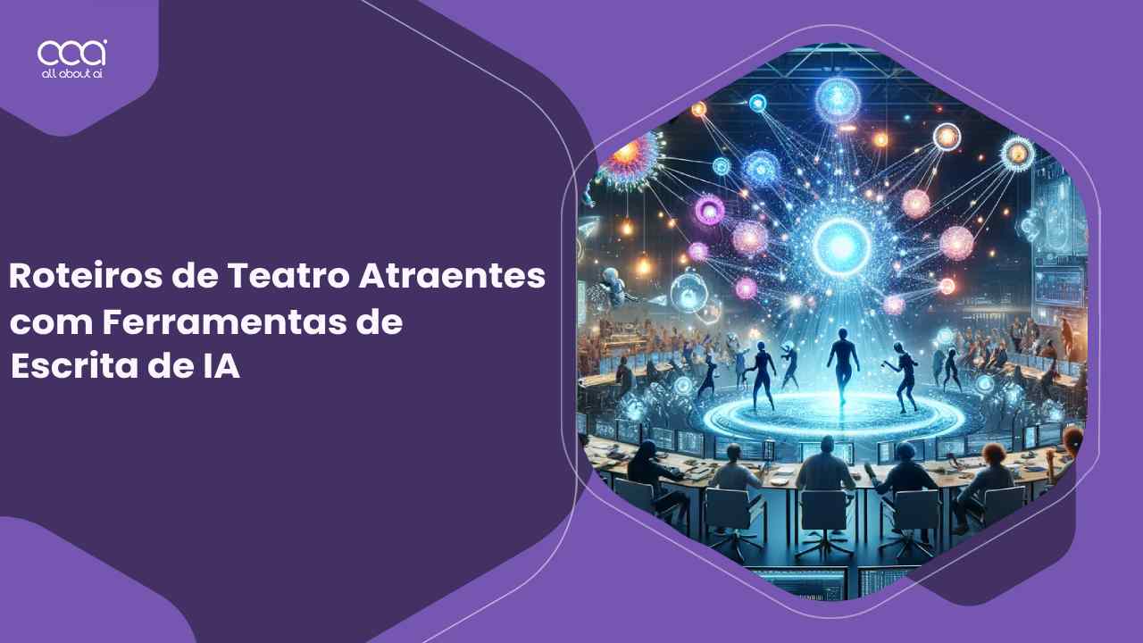 como-escrever-roteiros-de-teatro-atraentes-com-ferramentas-de-escrita-de-ia