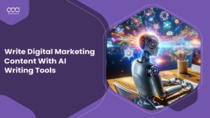How to Write Digital Marketing Content With AI Writing Tools in India?