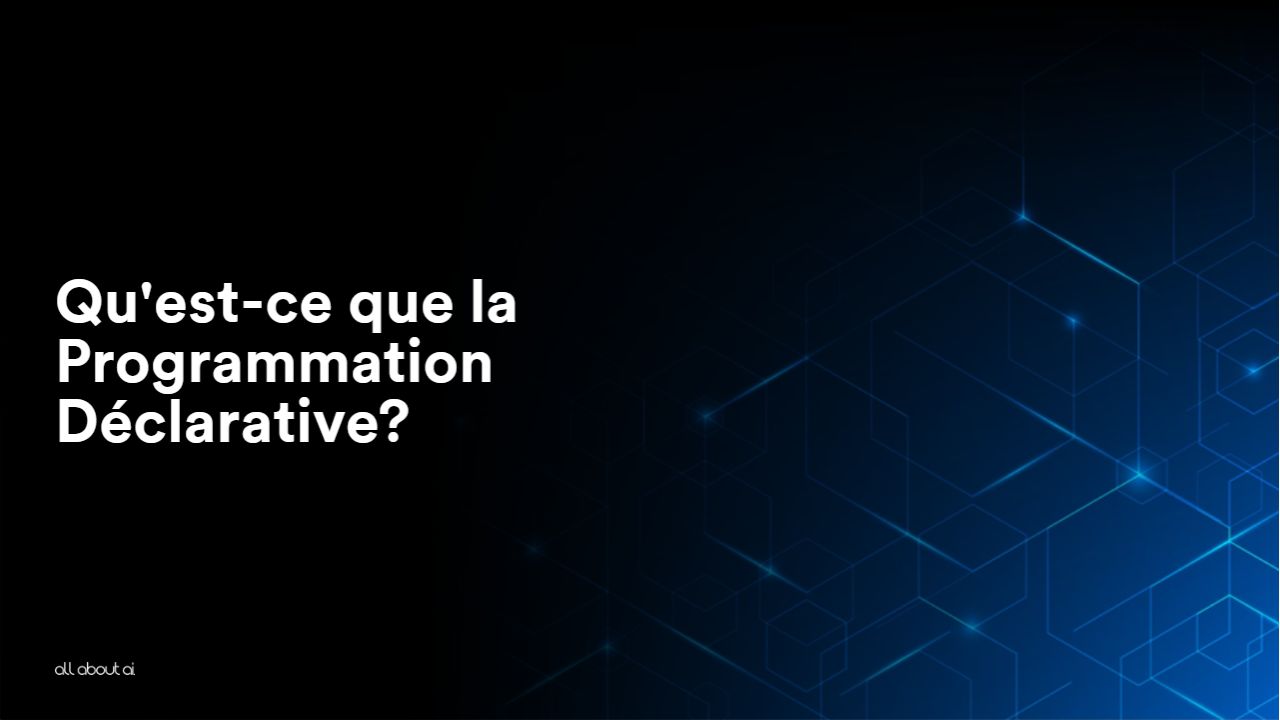 quest-ce-que-la-programmation-declarative