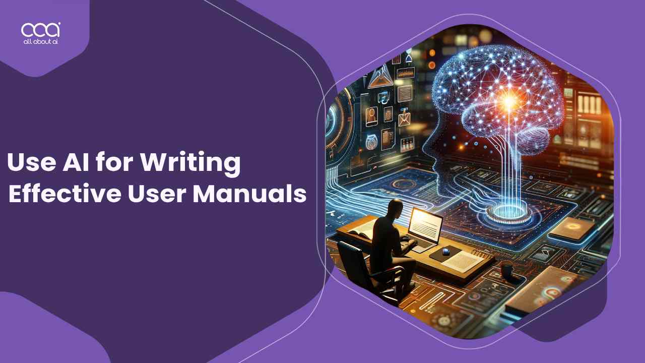 How to Use AI Tools for Writing Effective User Manuals in Australia?