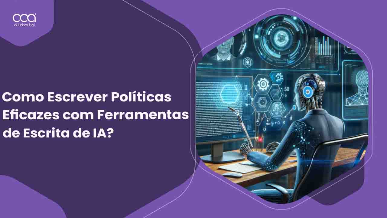 como-escrever-politicas-eficazes-com-ferramentas-de-escrita-de-ia