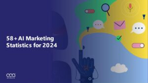 58+ AI Marketing Statistics for 2024: Must Know for Every Marketer