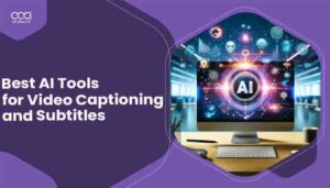 10 Best AI Tools for Video Captioning and Subtitles in for 2024