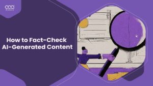How to Fact-Check AI-Generated Content