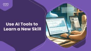 How to Use AI Tools to Learn a New Skill