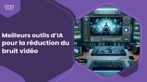 Meilleurs outils d’IA pour la réduction du bruit vidéo dans France pour 2024