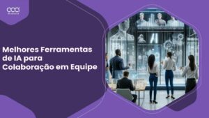Melhores Ferramentas de IA para Colaboração em Equipe em Brasil para 2024