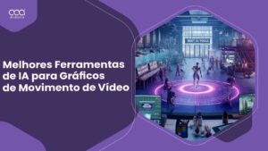 Melhores Ferramentas de IA para Gráficos de Movimento de Vídeo em Brasil para 2024