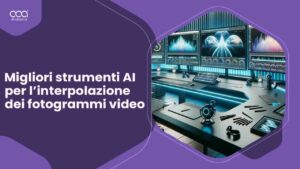 +9 Migliori strumenti AI per l’interpolazione dei fotogrammi video in Italia per 2024