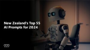 New Zealand’s Top 55 AI Prompts for 2024