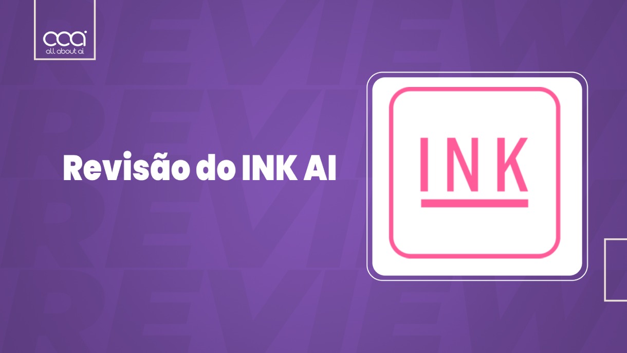 revisao-do-ink-ai-2025-e-uma-fonte-confiavel