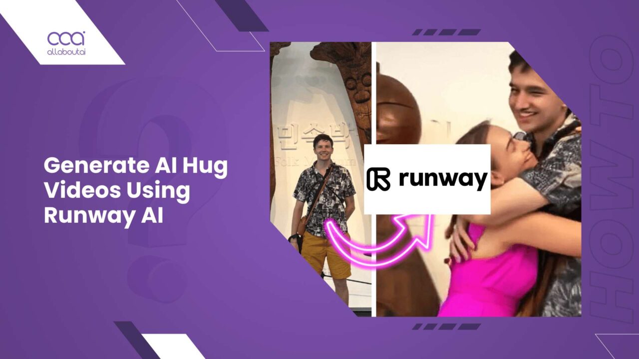 how-to-do-the-ai-hugging-video-trend-with-runway-ai
