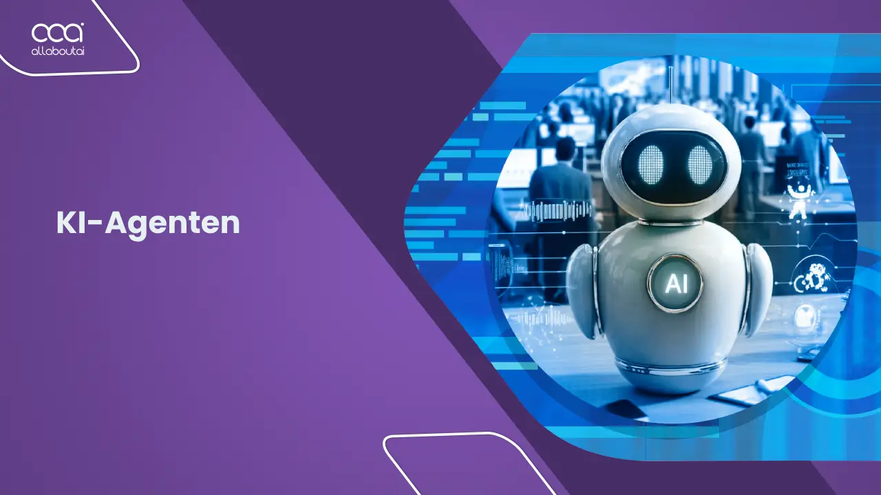 was-sind-ki-agenten-arten-vorteile-anwendungsfaelle