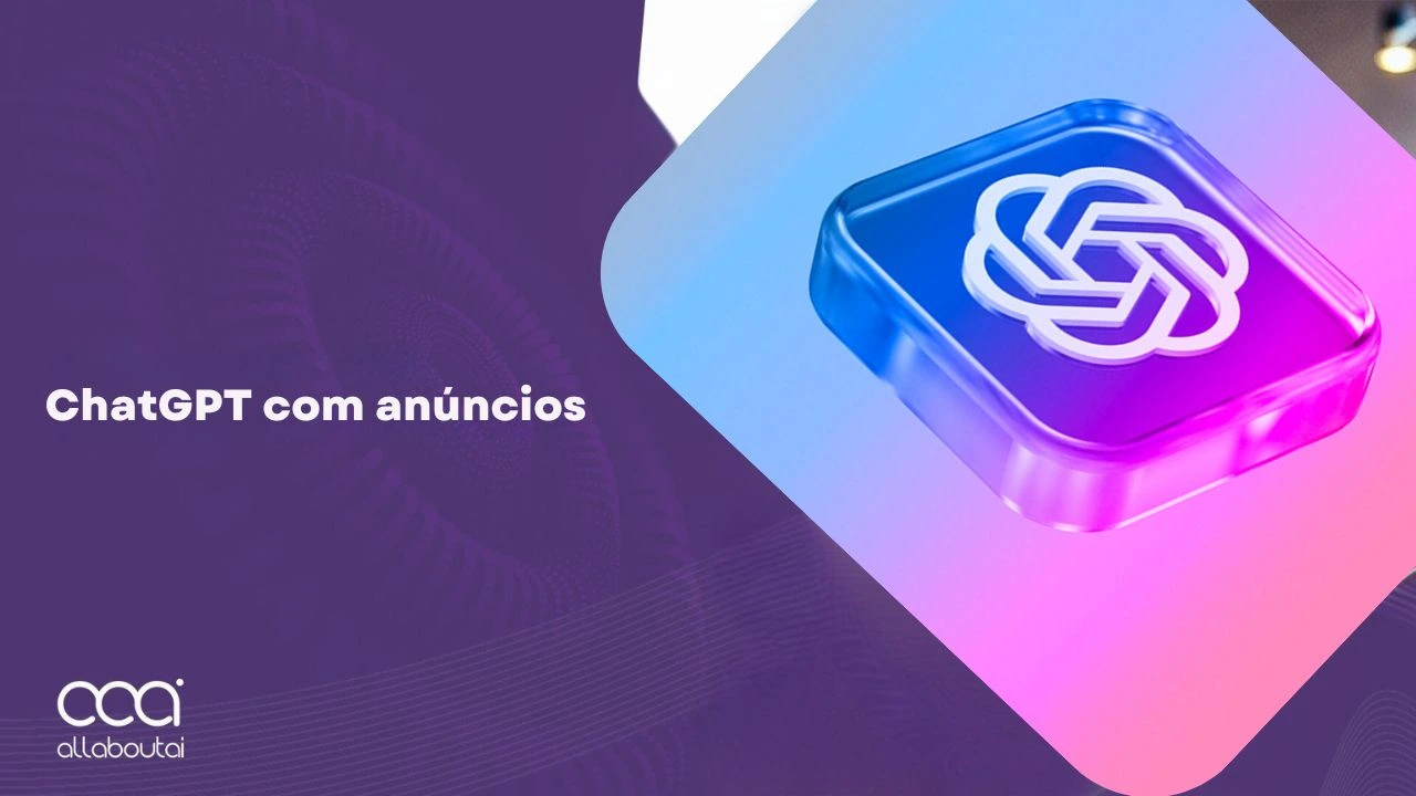 chatgpt-com-anuncios-monetizacao-de-usuarios-gratuitos-em-2026-o-que-esperar