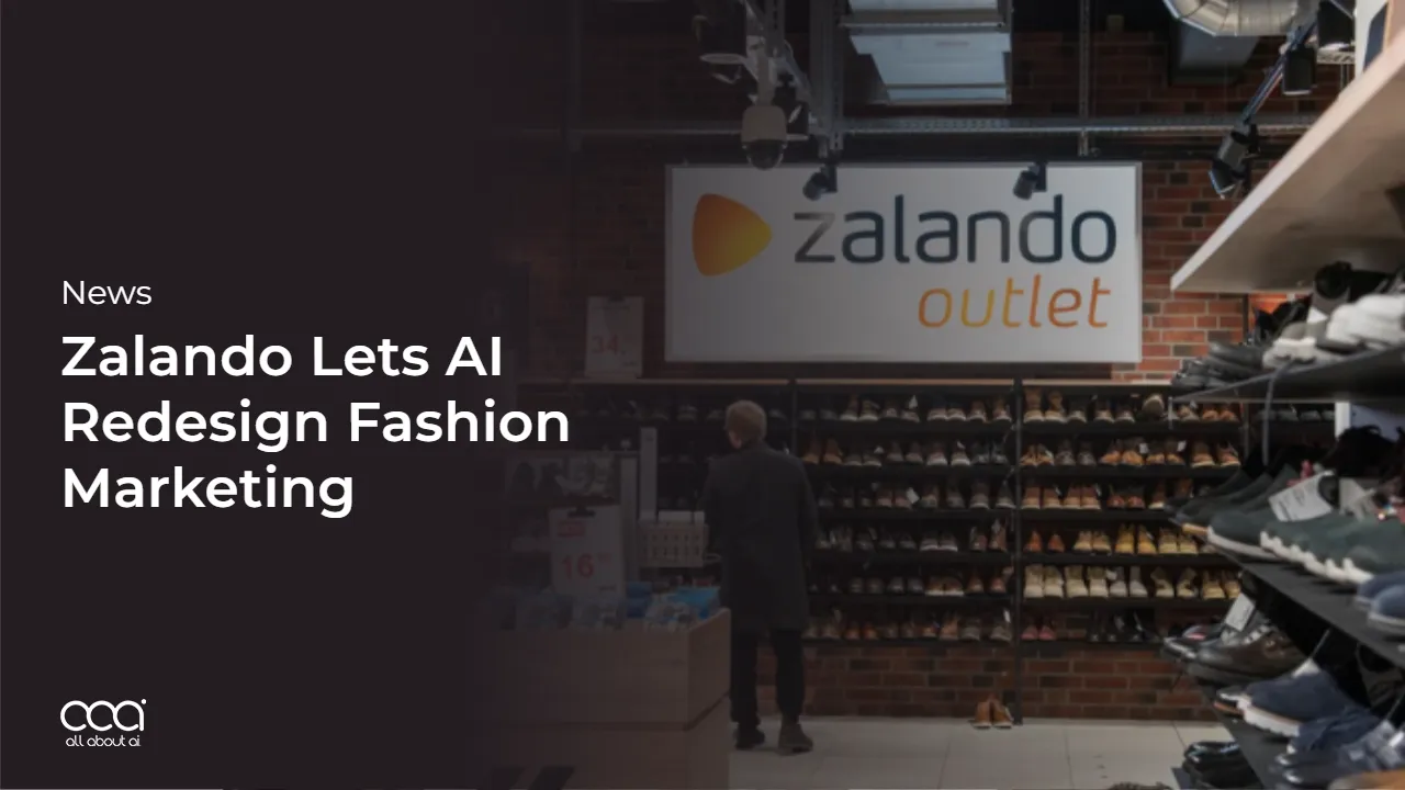 zalando-lets-ai-redesign-fashion-marketing