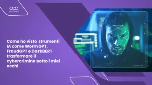 Come ho visto strumenti IA come WormGPT, FraudGPT e DarkBERT trasformare il cybercrimine sotto i miei occhi
