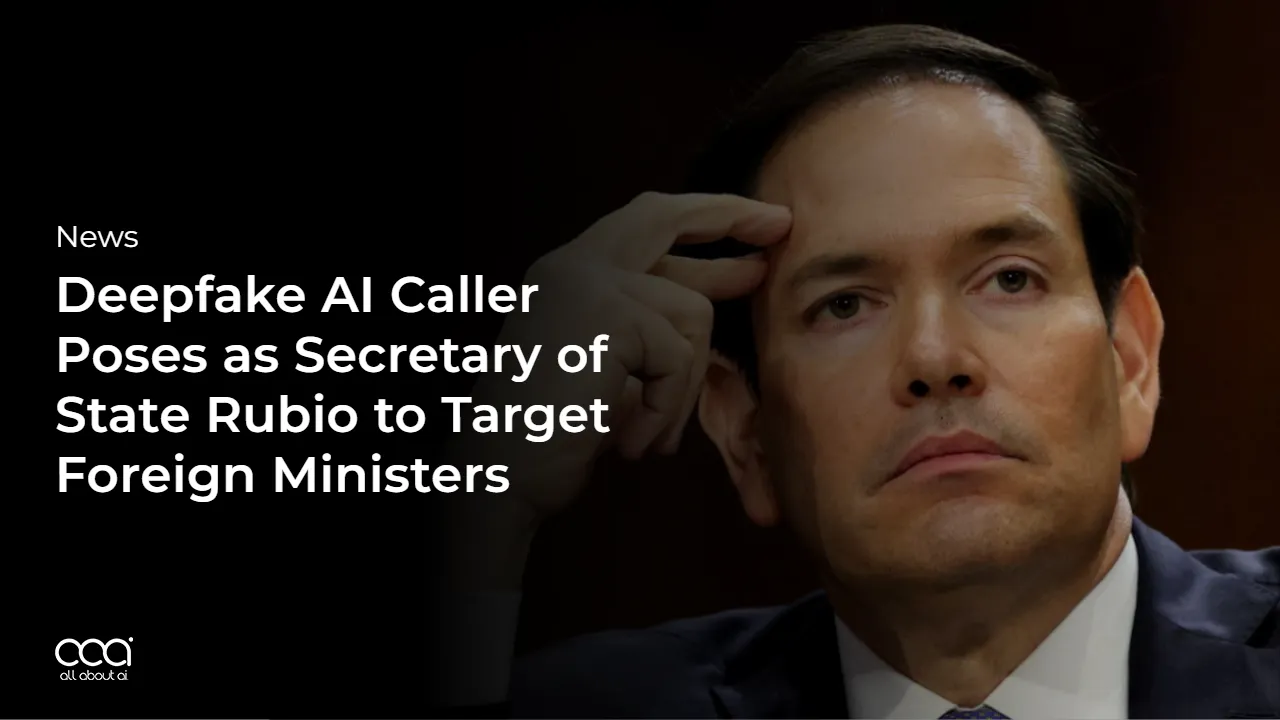 deepfake-ai-caller-poses-as-secretary-of-state-rubio-to-target-foreign-ministers