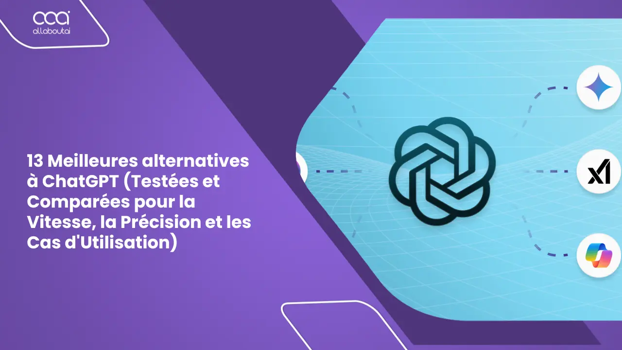 17-meilleures-alternatives-a-chatgpt-en-2026-testees-et-comparees-pour-la-vitesse-la-precision-et-les-cas-dutilisation