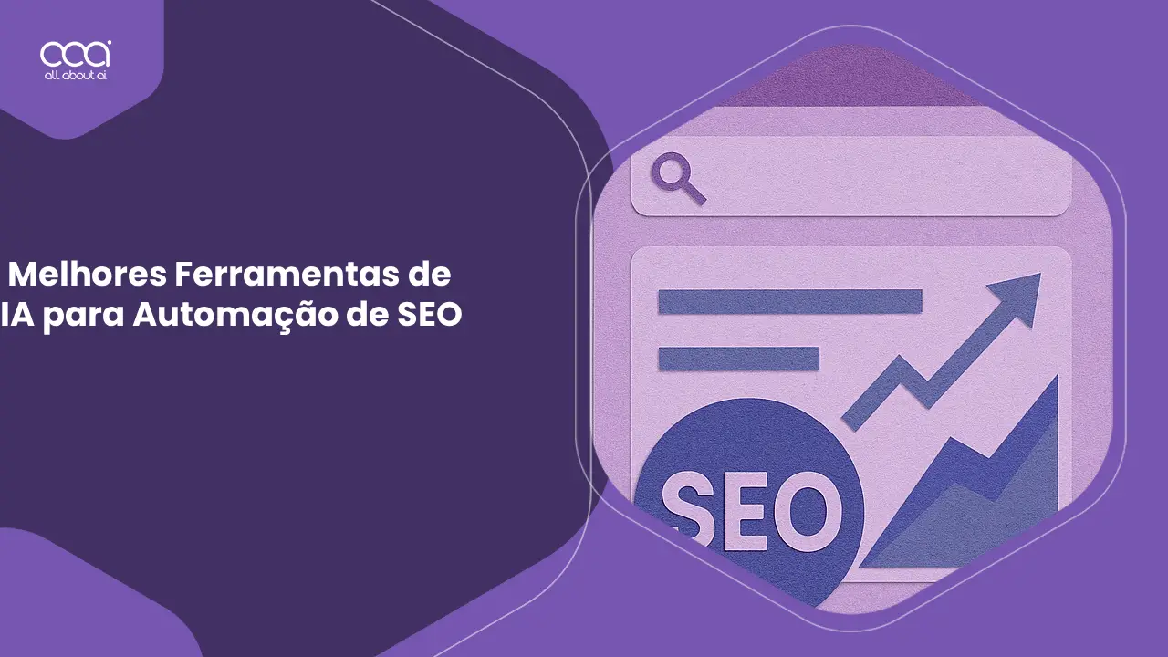 testei-as-melhores-ferramentas-de-ia-para-automacao-de-seo-para-ver-qual-funciona-melhor