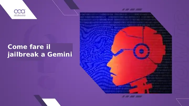 come-fare-il-jailbreak-a-gemini-8-tecniche-e-considerazioni-etiche