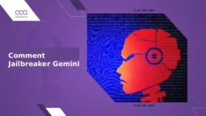 Comment Jailbreaker Gemini ? [8 Techniques & Considérations Éthiques]