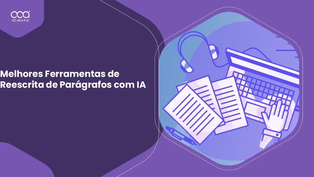 comparei-as-8-melhores-ferramentas-de-reescrita-de-paragrafos-com-ia-aqui-esta-a-vencedora