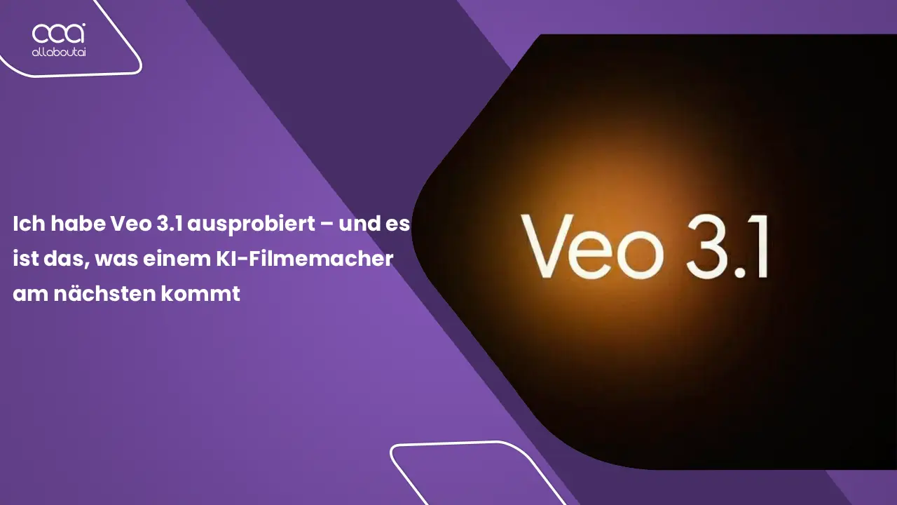 ich-habe-veo-3-1-getestet-um-herauszufinden-ob-googles-ki-menschliche-filmemacher-ersetzen-kann