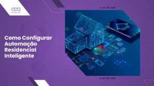 Como Configurar Automação Residencial Inteligente e Economizar 30% nas Contas de Energia