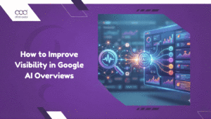 How to Improve Visibility in Google AI Overviews: The 2026 GEO Playbook