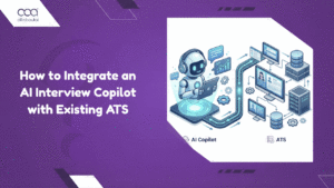 Image-related-to-how-to-integrate-an-ai-interview-copilot-with-existing-ats-an-8-step-integration-framework