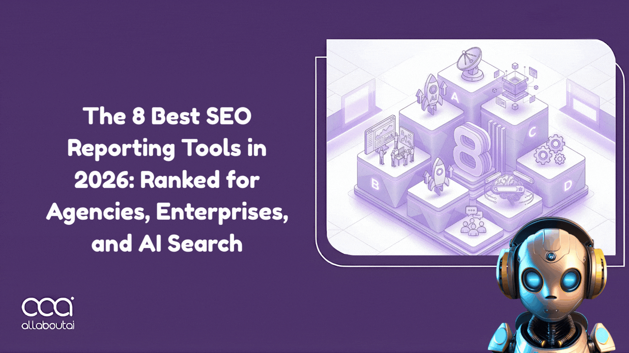 the-8-best-seo-reporting-tools-in-2026-ranked-for-agencies-enterprises-and-ai-search