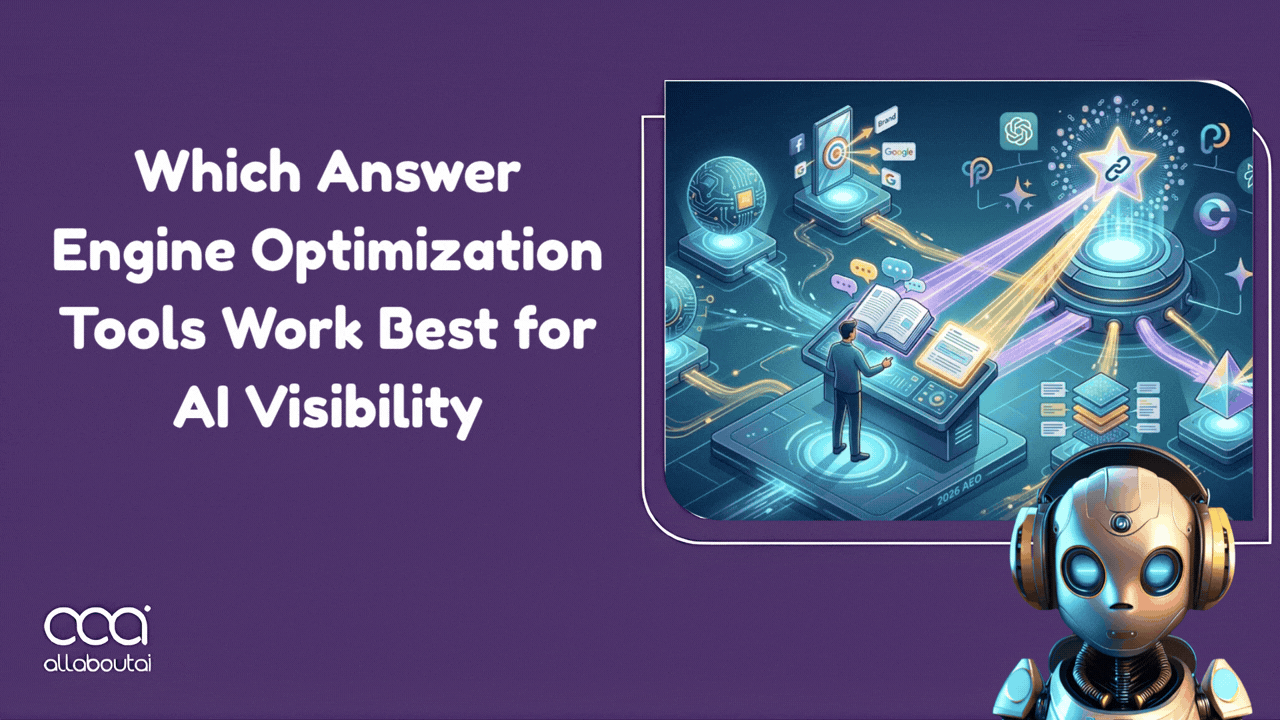 which-answer-engine-optimization-tools-work-best-for-ai-visibility-a-2026-guide